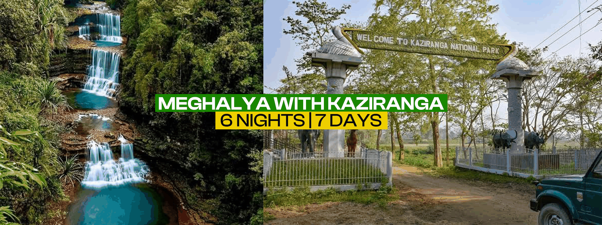 MEGAHALYA WITH KAZIRANGA 6 NIGHTS/7 DAYS